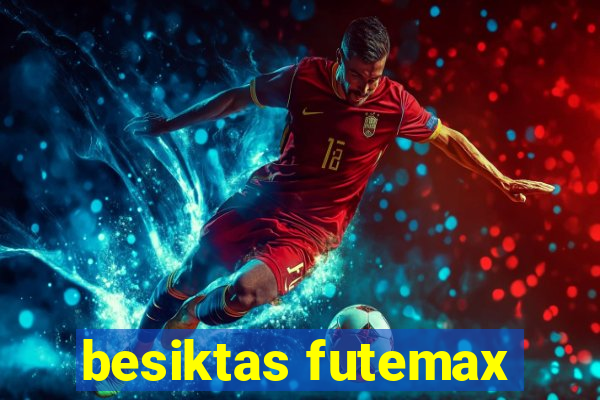 besiktas futemax